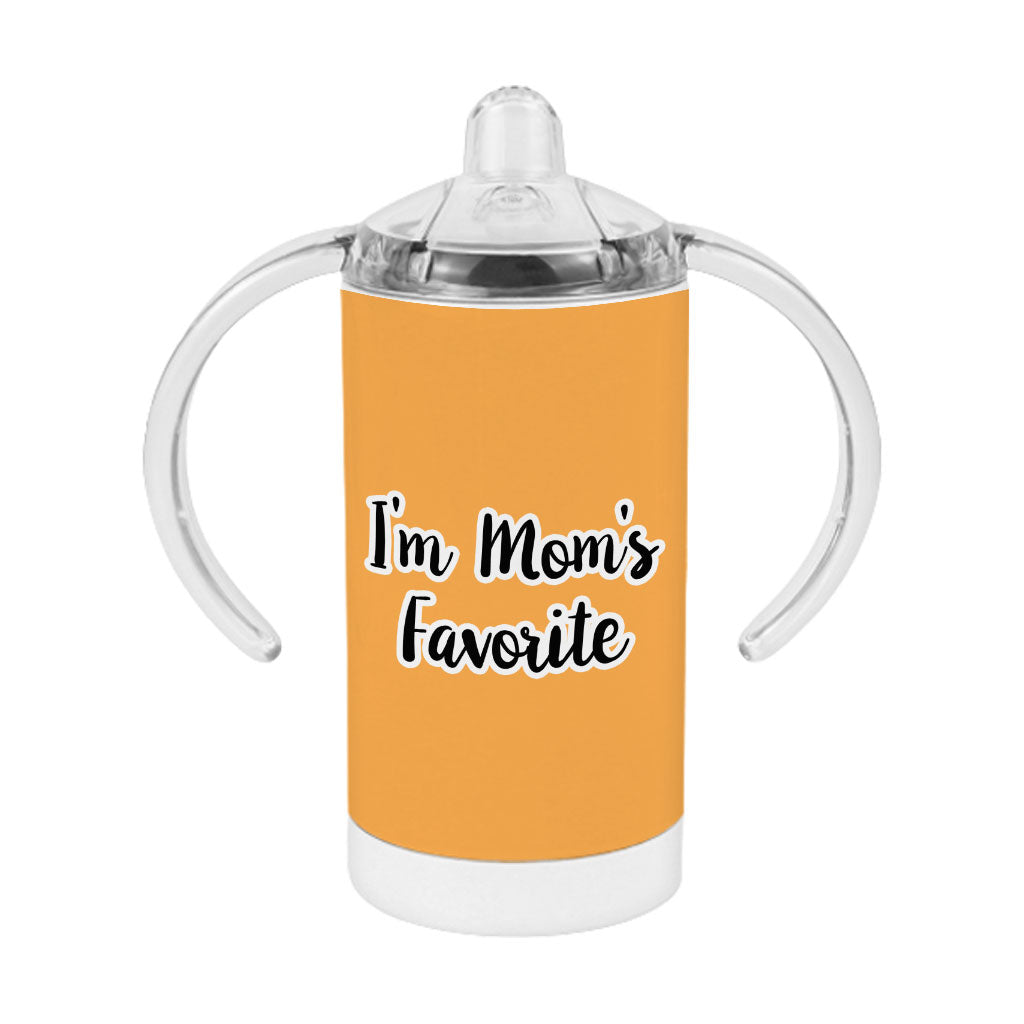 Mom's Favorite Sippy Cup - Cute Baby Sippy Cup - Quote Sippy Cup