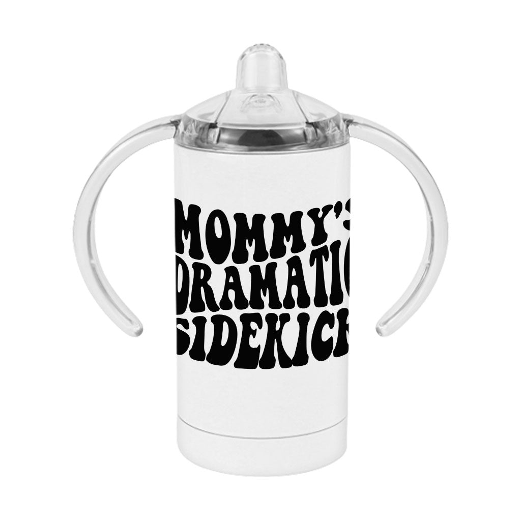 Dramatic Sippy Cup - Funny Design Baby Sippy Cup - Cool Design Sippy Cup