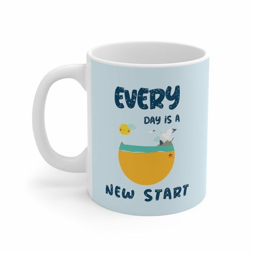 Everyday Is A New Start Mug