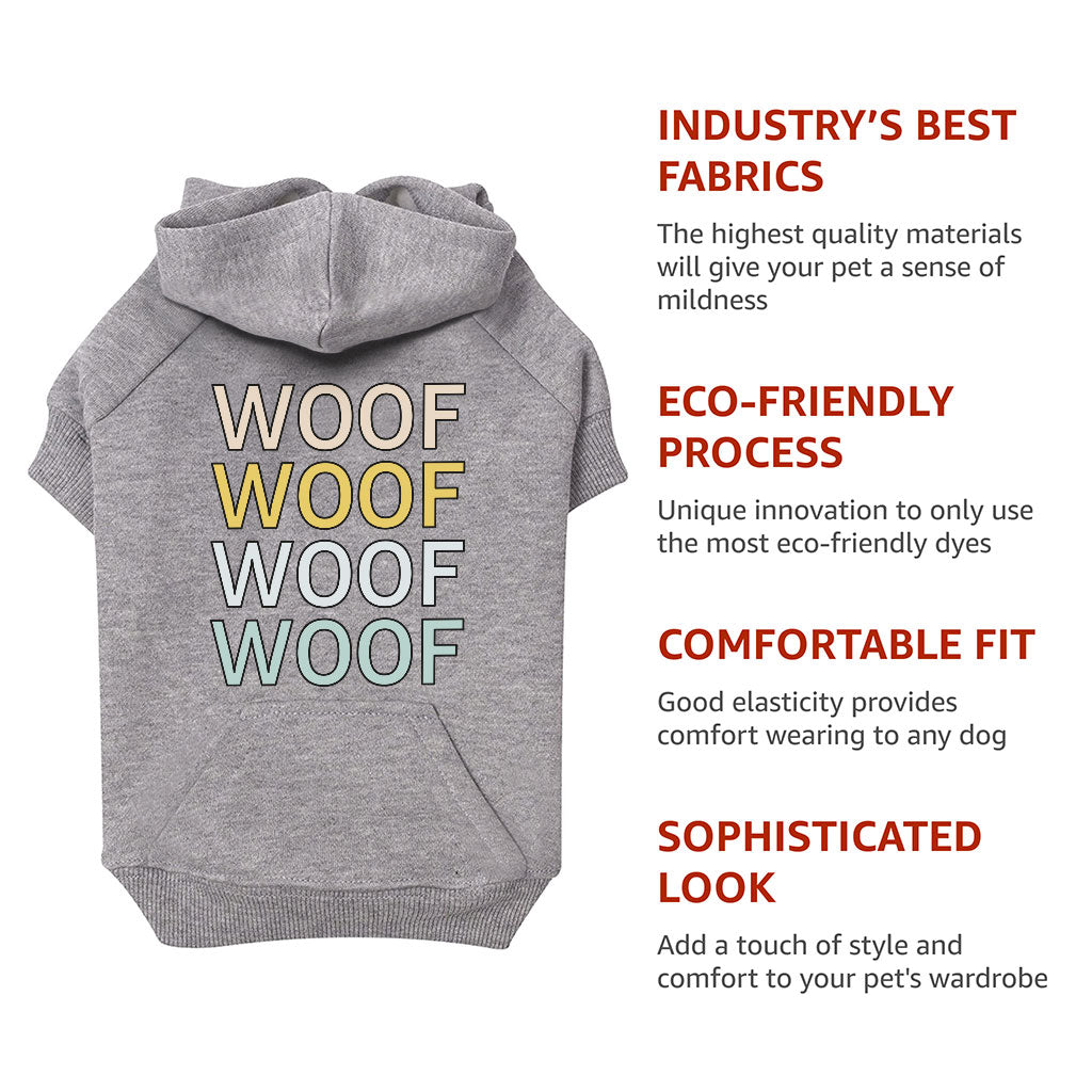 Woof Dog Hoodie with Pocket - Word Art Dog Coat - Beautiful Dog Clothing