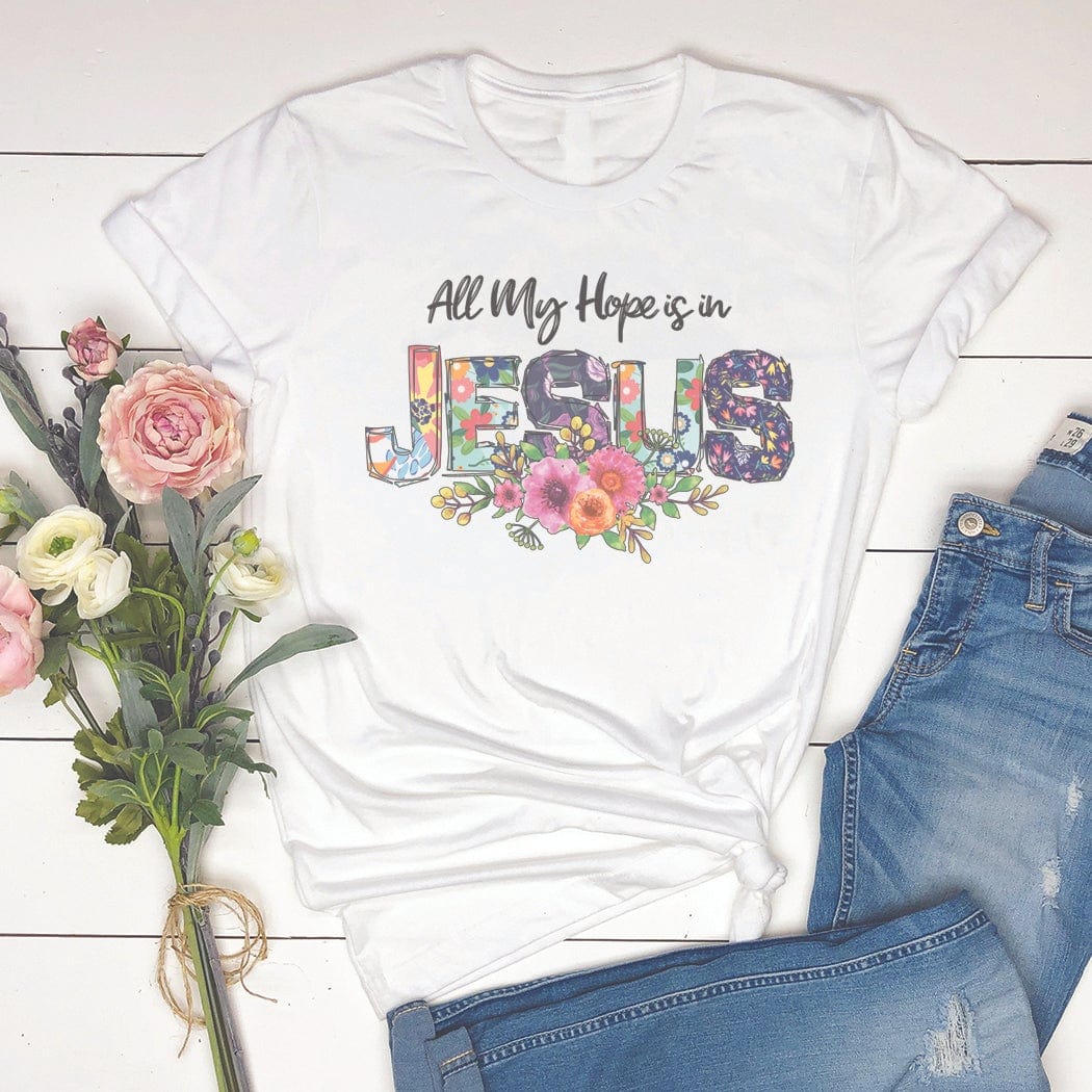 All My Hope Is In Jesus Graphic T-Shirt - IN140