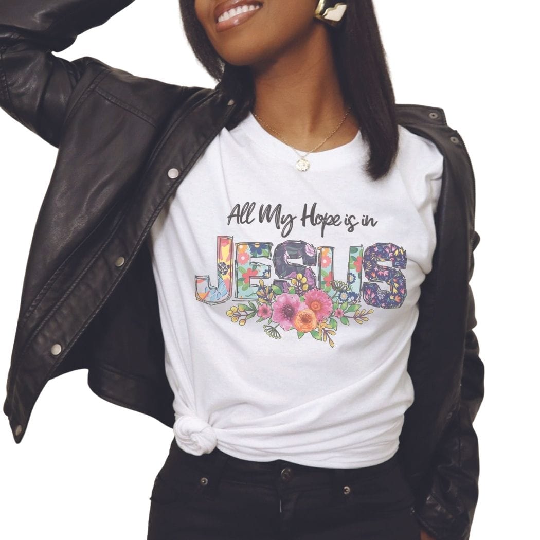 All My Hope Is In Jesus Graphic T-Shirt - IN140