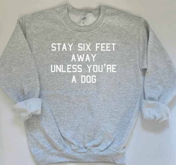 six feet away sweatshirt | Taupe Blackberry