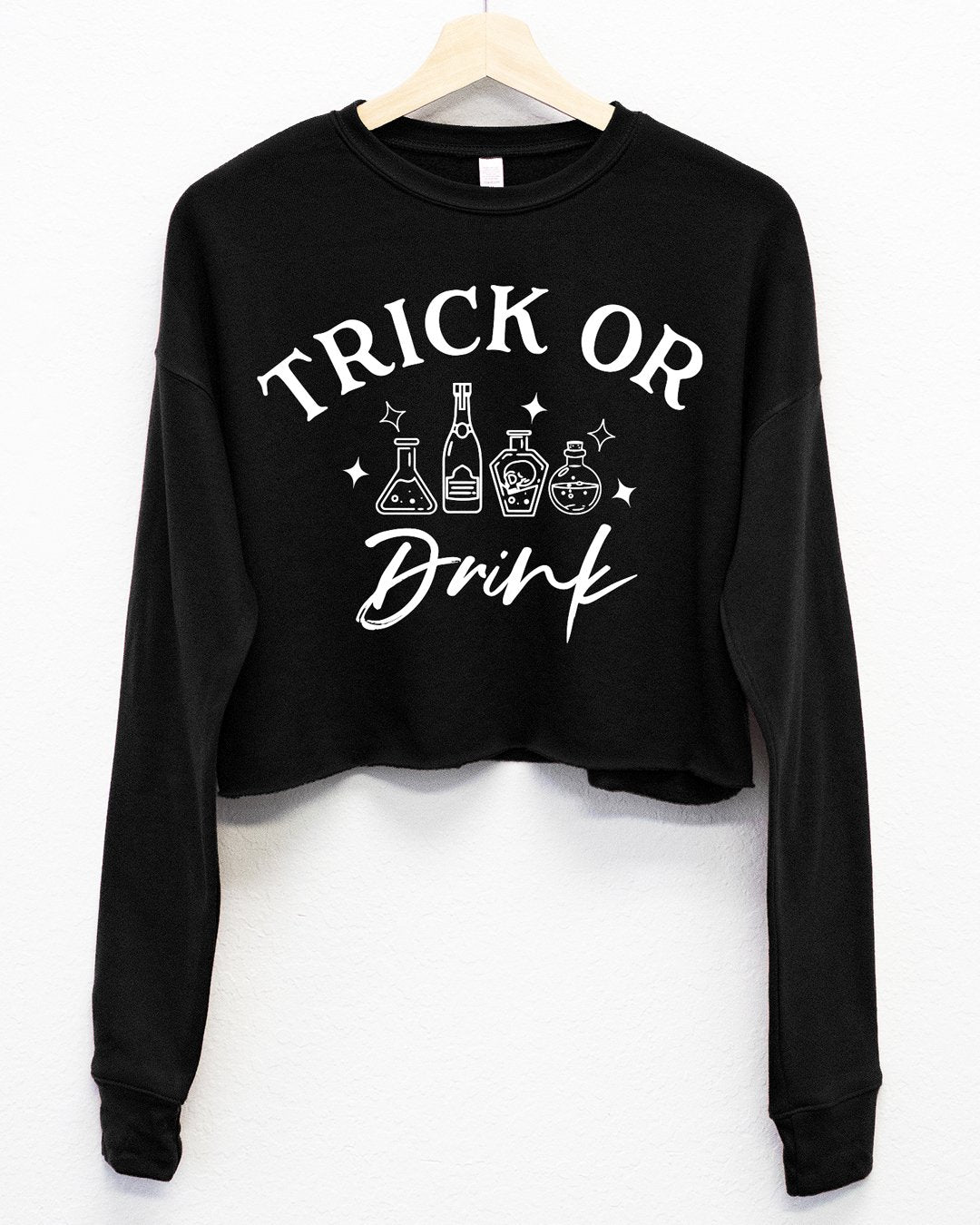 Trick or Drink Fleece Cropped Sweatshirt - Pick Color