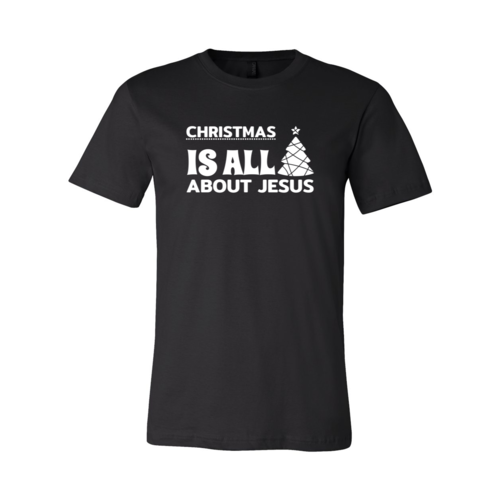 Christmas Is All About Jesus Shirt