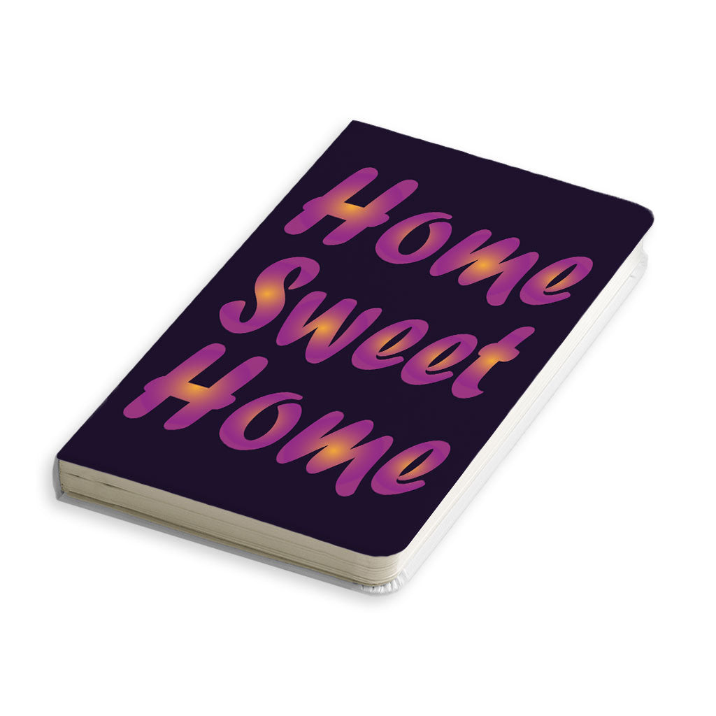 Home Sweet Home Journal - Best Design Notebook - Printed Journal