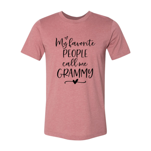 My Favorite People Call Me Grammy Shirt