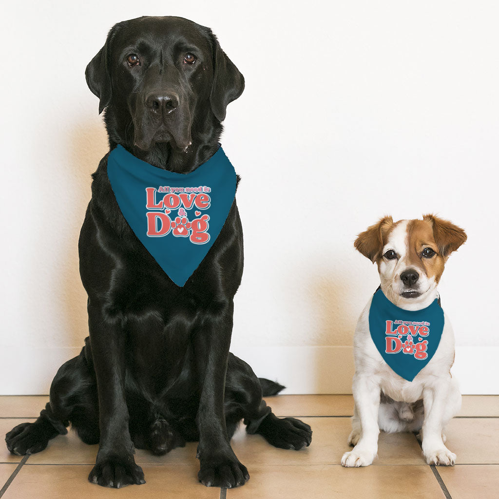 All You Need Is Love and Dog Pet Bandana Collar - Quote Scarf Collar - Themed Dog Bandana