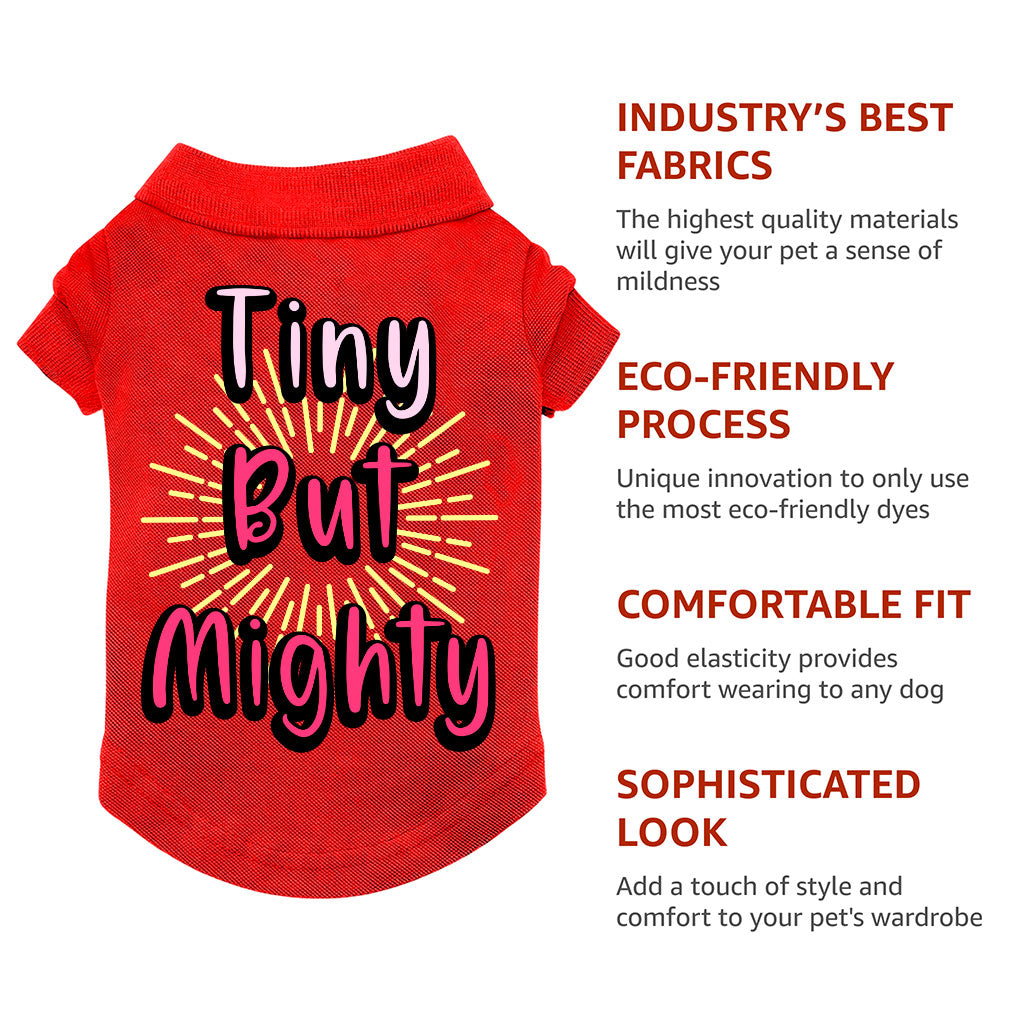 Tiny but Mighty Dog Polo Shirt - Art Dog T-Shirt - Word Art Dog Clothing