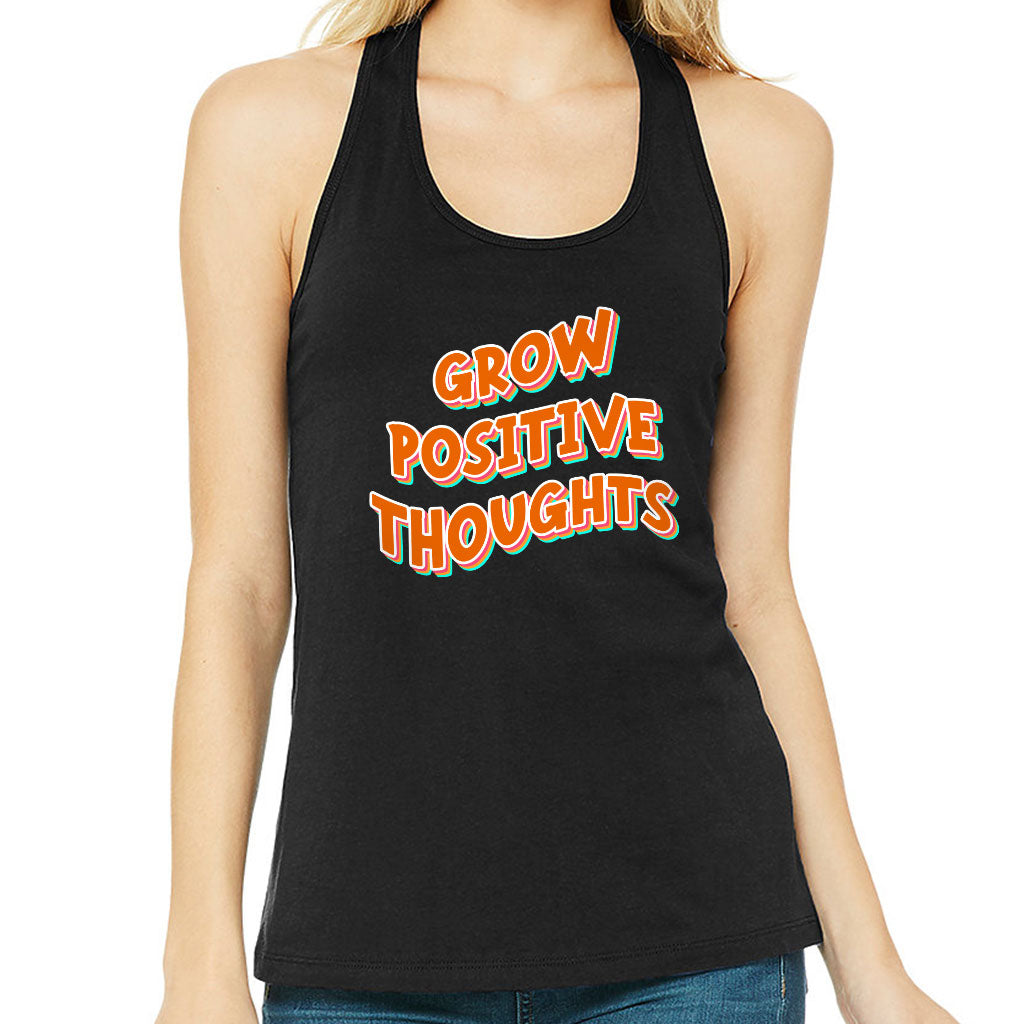 Grow Positive Thoughts Women's Racerback Tank - Inspirational Tank Top - Quote Workout Tank