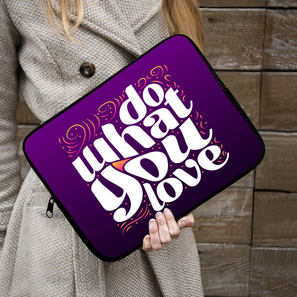 Do What You Love iPad Sleeve - Cute Design Tablet Sleeve - Graphic Carrying Case