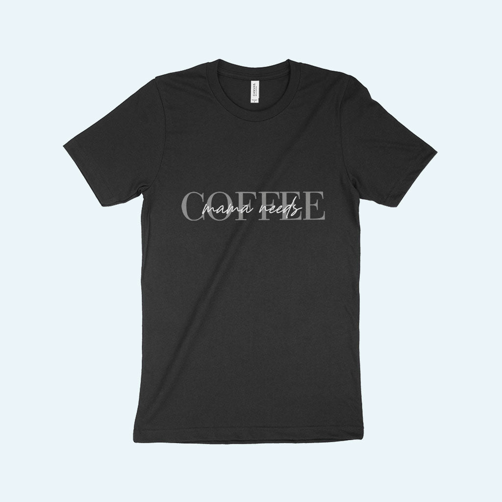 Mama Needs Coffee Women’s Jersey T-Shirt Made in USA