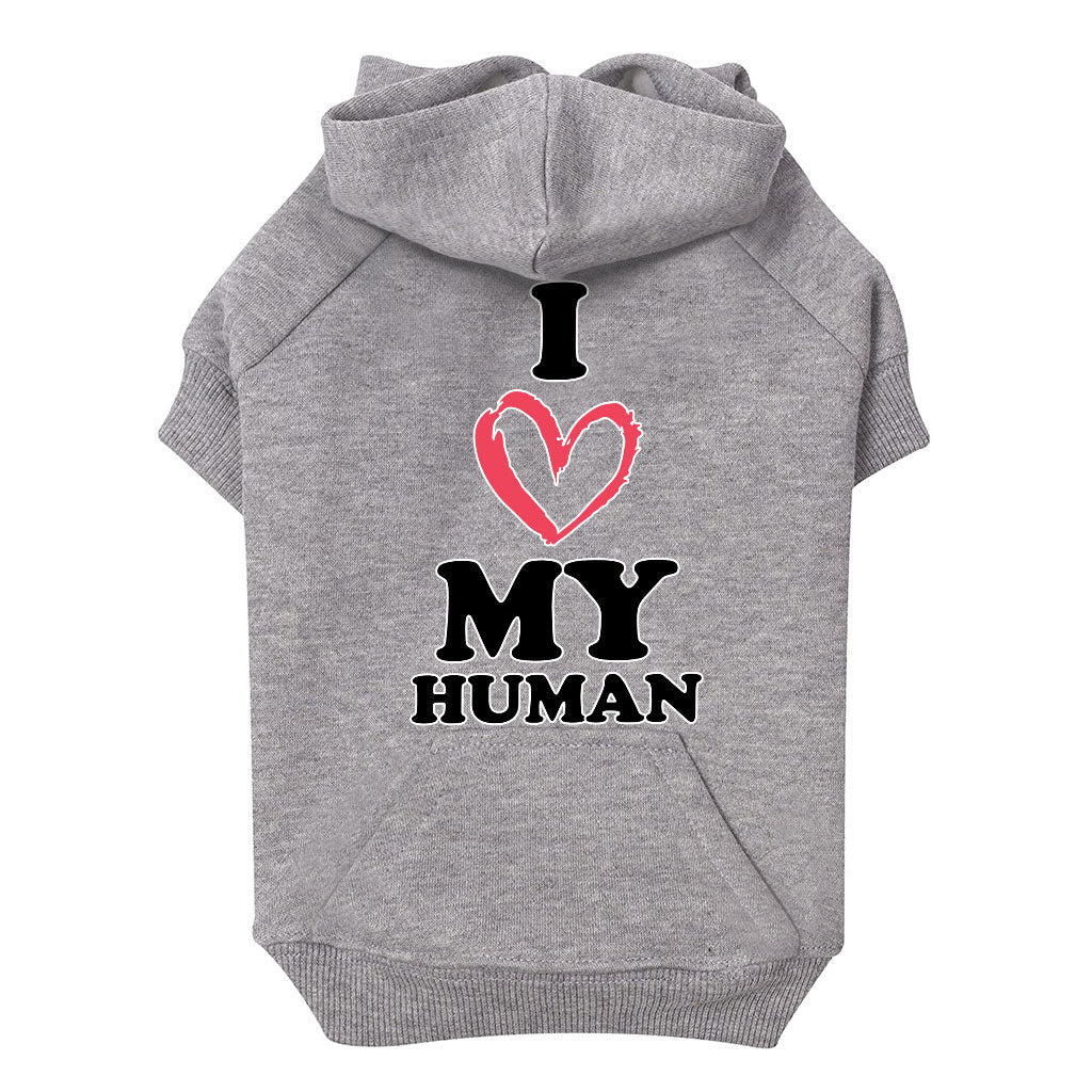 I Love My Human Dog Hoodie with Pocket - Text Design Dog Coat - Heart Dog Clothing