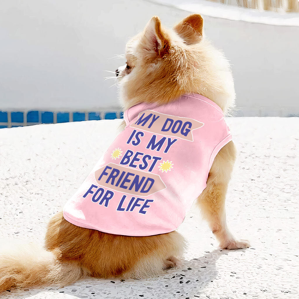 My Dog Is My Best Friend Dog Sleeveless Shirt - Cute Dog Shirt - Art Dog Clothing