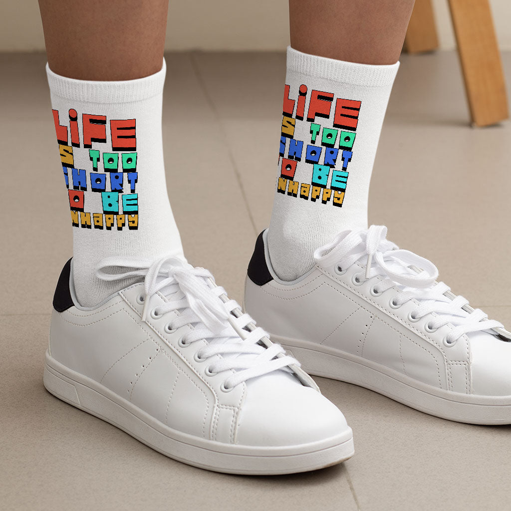 Life is Too Short Socks - Cool Novelty Socks - Best Design Crew Socks