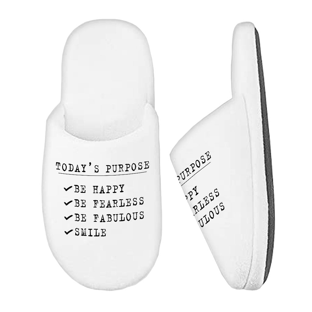 Today's Purpose Memory Foam Slippers - Quote Slippers - Graphic Slippers