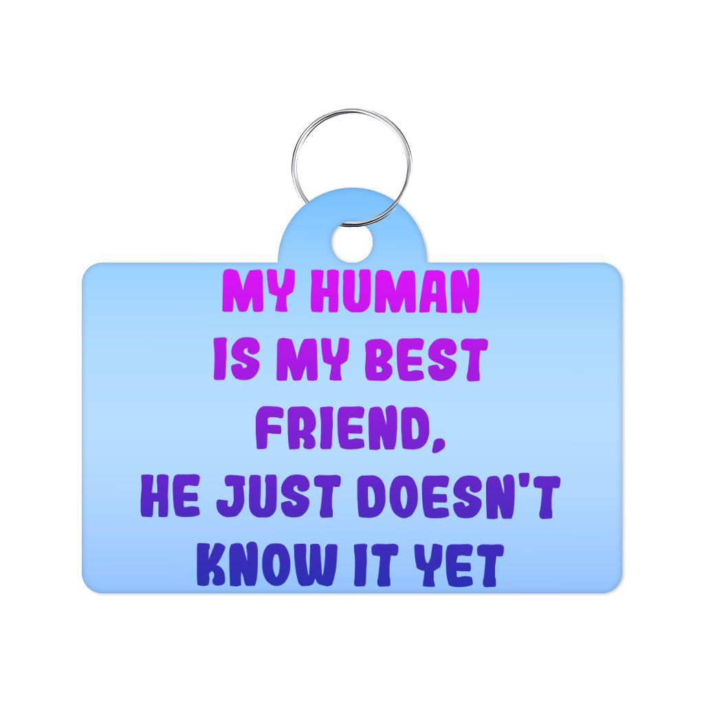 Cute Design Pet ID Tag - Creative Pet Tag - Quote Pet ID Tag