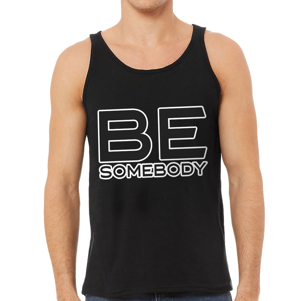 Be Somebody Tank - Motivational Workout Tank - Cool Printed Jersey Tank