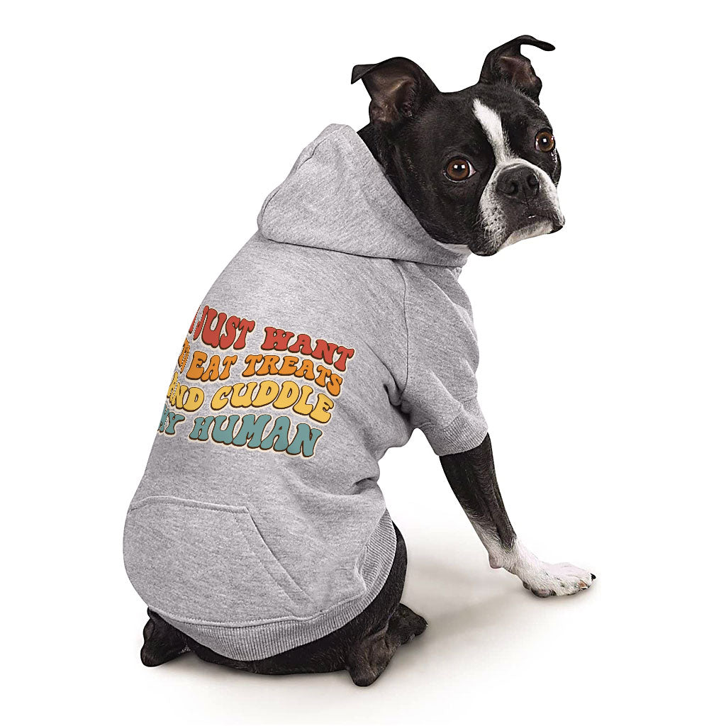 Cuddle My Human Dog Hoodie with Pocket - Unique Dog Coat - Print Dog Clothing