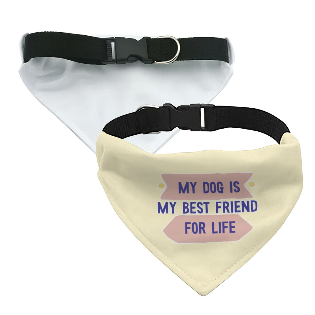 My Dog Is My Best Friend Pet Bandana Collar - Cute Scarf Collar - Art Dog Bandana