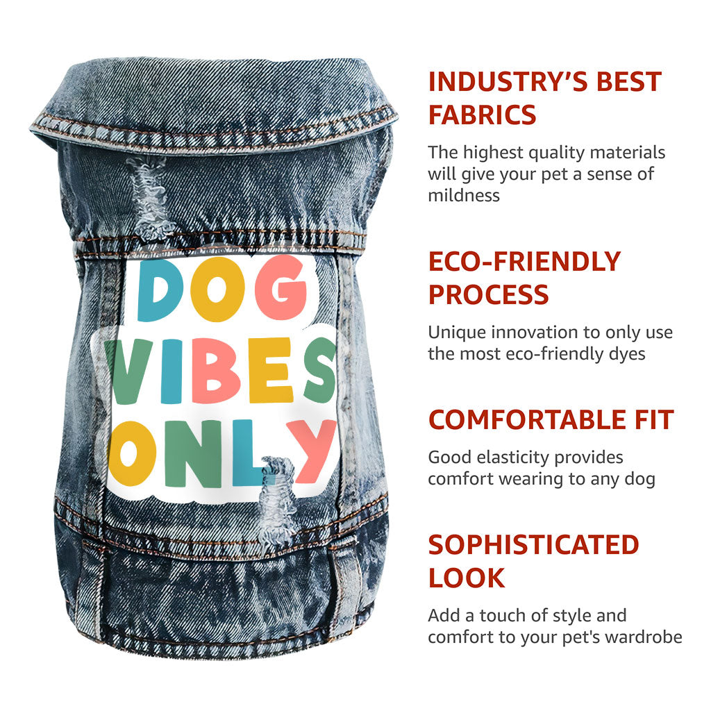 Dog Vibes Only Dog Denim Vest - Word Art Dog Denim Jacket - Cute Dog Clothing