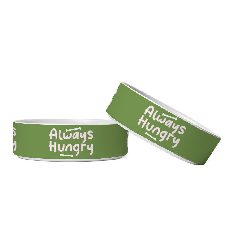 Always Hungry Pet Bowl - Funny Dog Bowl - Best Design Pet Food Bowl