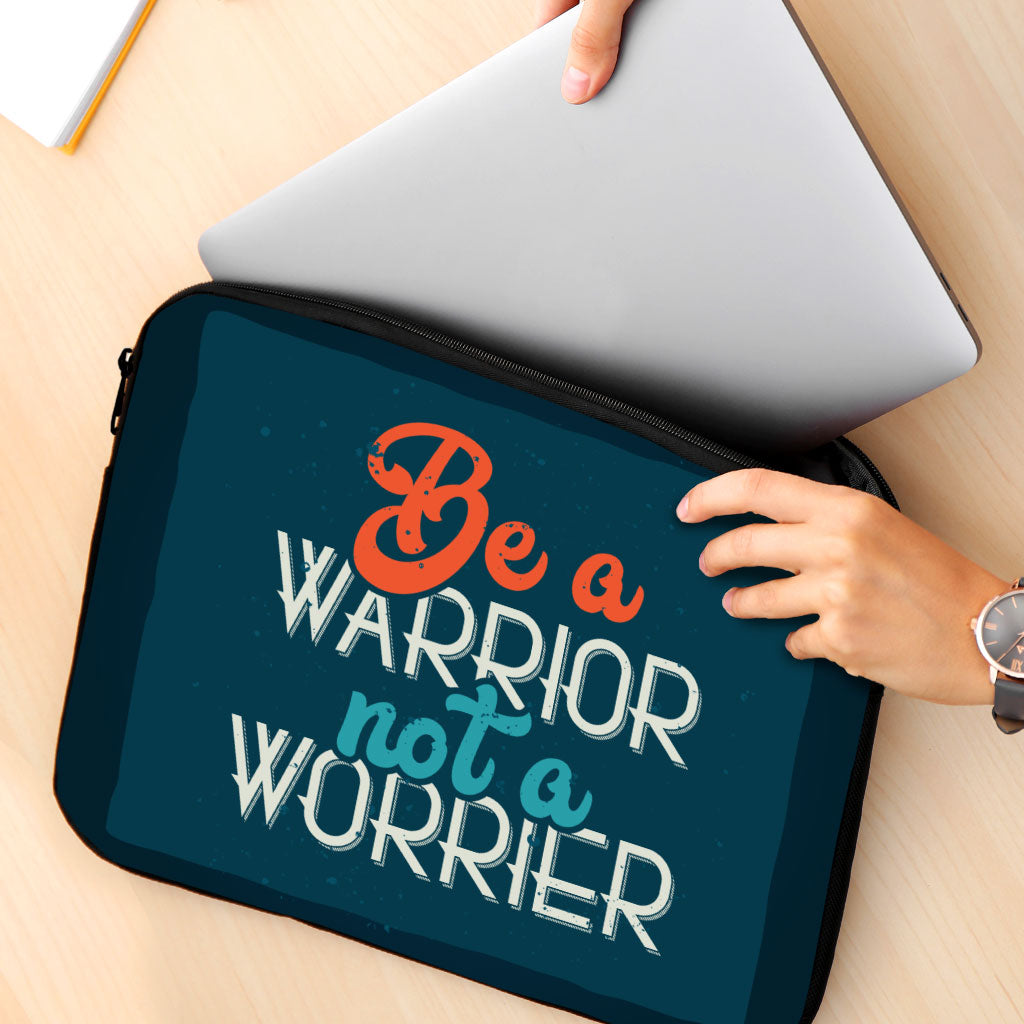 Be a Warrior Not a Worrier MacBook Pro 16" Two-Sided Sleeve - Funny Laptop Sleeve - Printed MacBook Sleeve