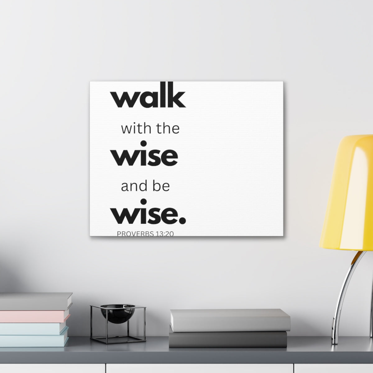 Uniquely You Canvas Gallery Wrap - Wall Art, Walk With The Wise And Be