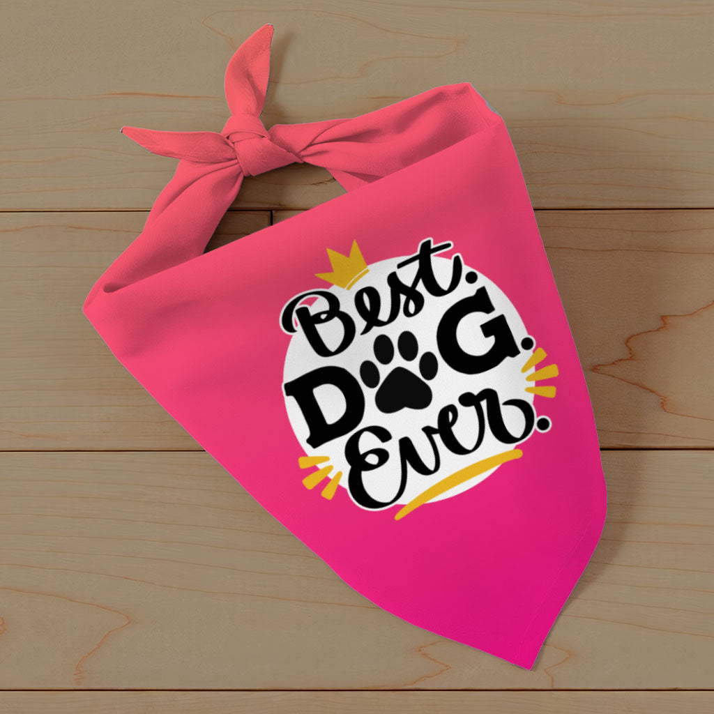 Best Dog Ever Pet Bandana - Cute Dog Bandana - Printed Pet Scarf