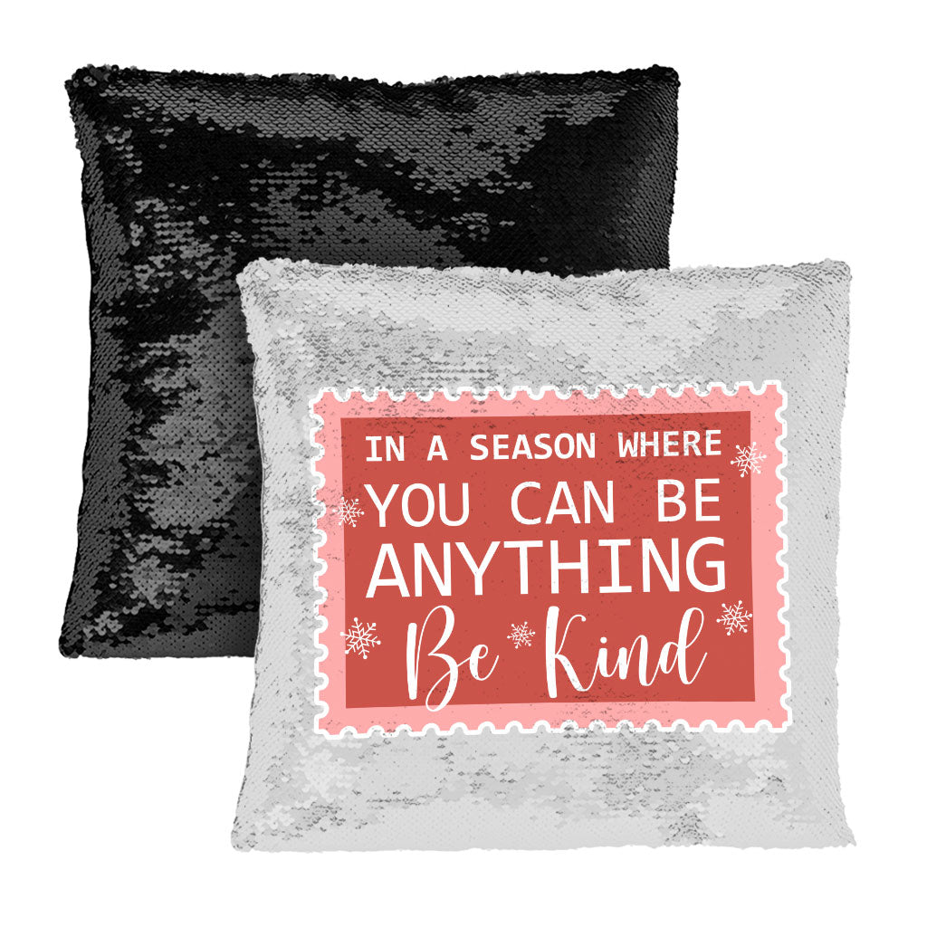 Be Kind Sequin Pillow Case - Christmas Quotes Pillow Case - X-mas Pillowcase