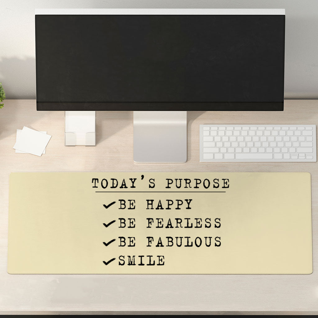 Today's Purpose Desk Mat - Quote Desk Pad - Graphic Laptop Desk Mat