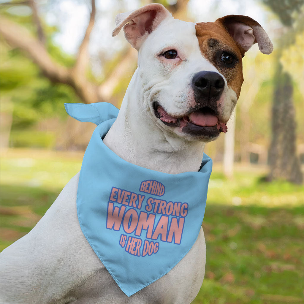 Behind Every Woman Is Her Dog Pet Bandana - Cute Dog Bandana - Unique Pet Scarf