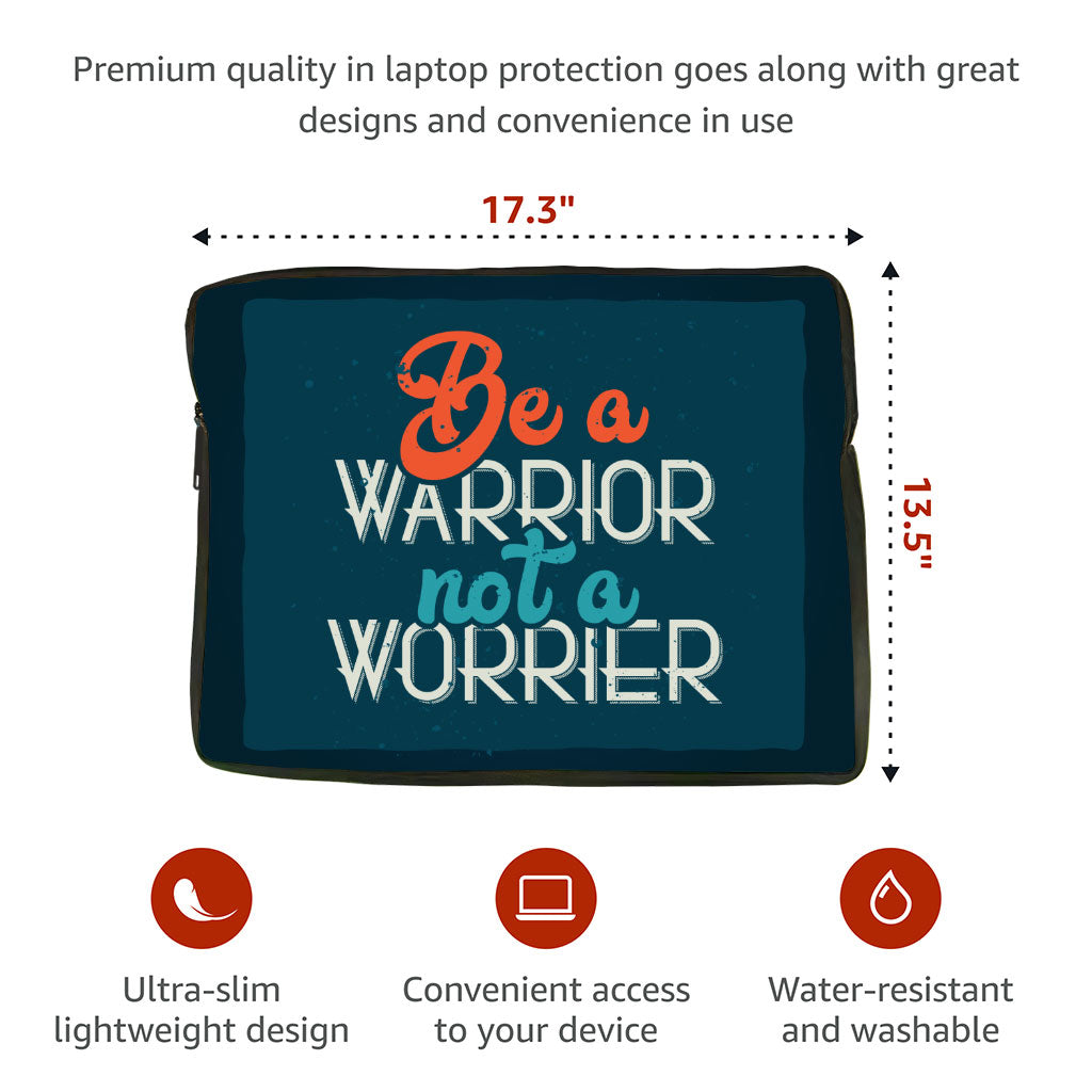 Be a Warrior Not a Worrier MacBook Air 14" Two-Sided Sleeve - Funny Laptop Sleeve - Printed MacBook Sleeve