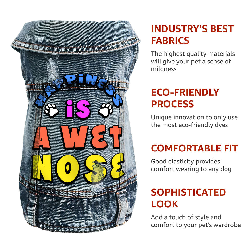 Happiness Is a Wet Nose Dog Denim Vest - Colorful Dog Denim Jacket - Quote Dog Clothing