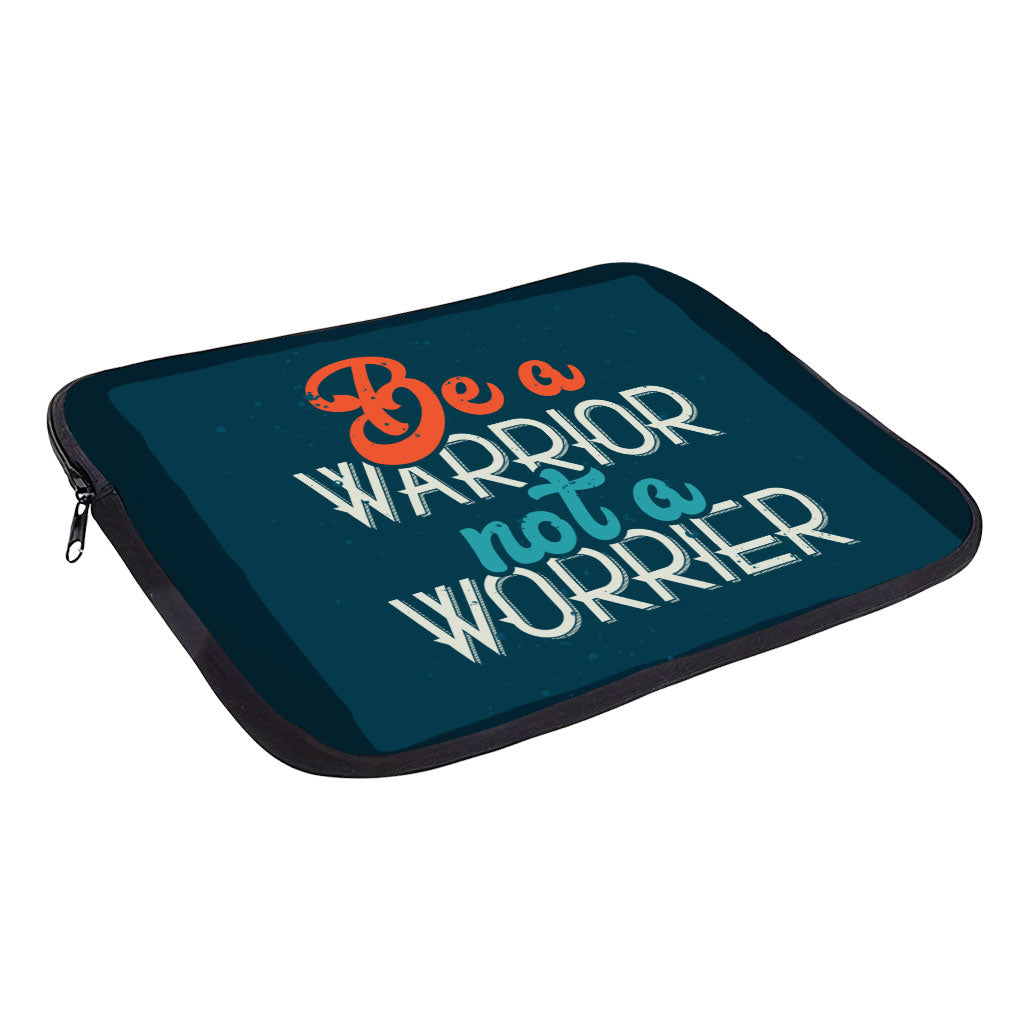 Be a Warrior Not a Worrier MacBook Pro 14" Sleeve - Funny Laptop Sleeve - Printed MacBook Sleeve