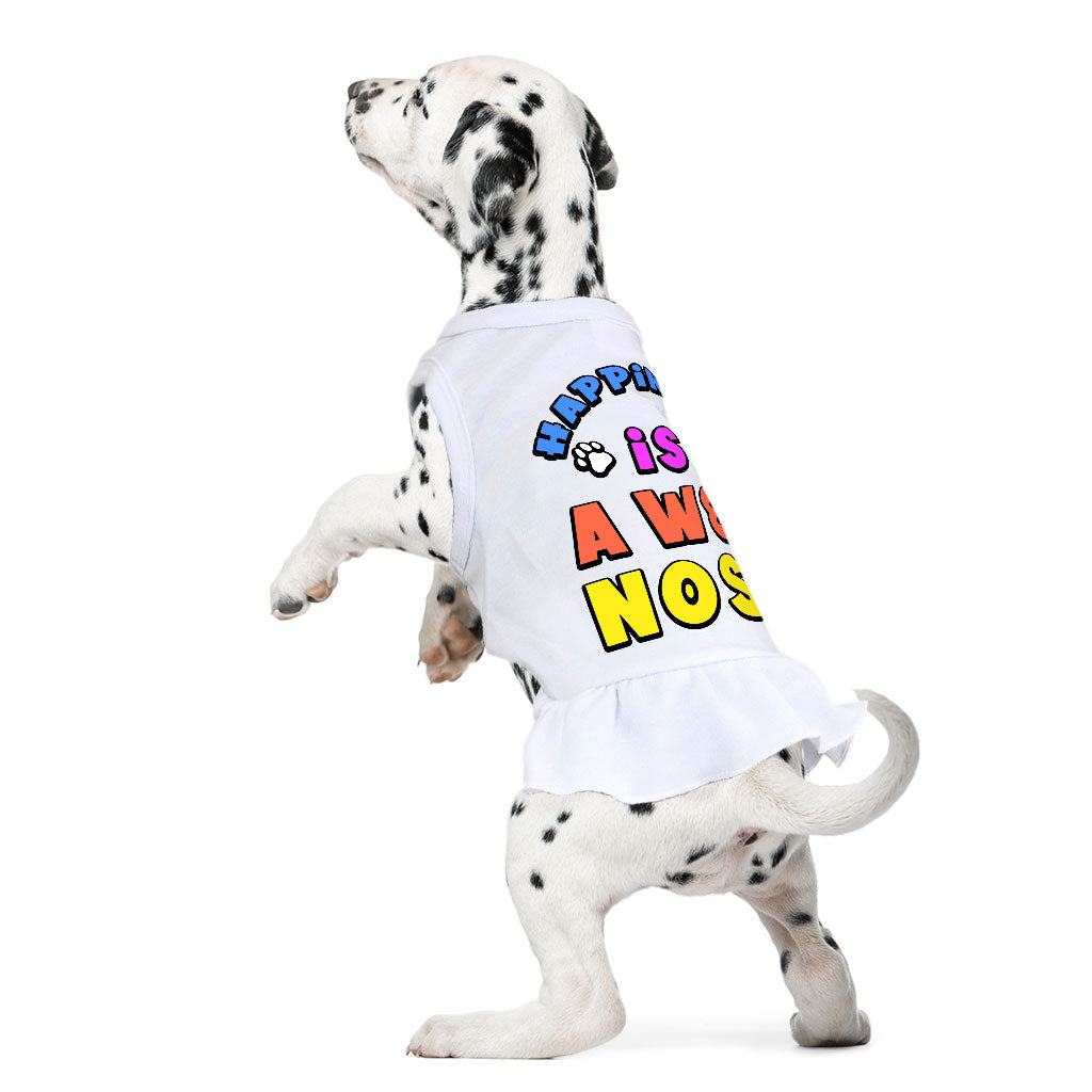 Happiness Is a Wet Nose Dog Sundress - Colorful Dog Dress Shirt - Quote Dog Clothing