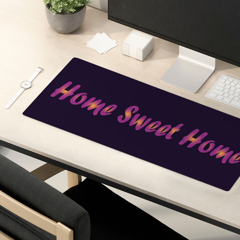 Home Sweet Home Desk Mat - Best Design Desk Pad - Printed Laptop Desk Mat