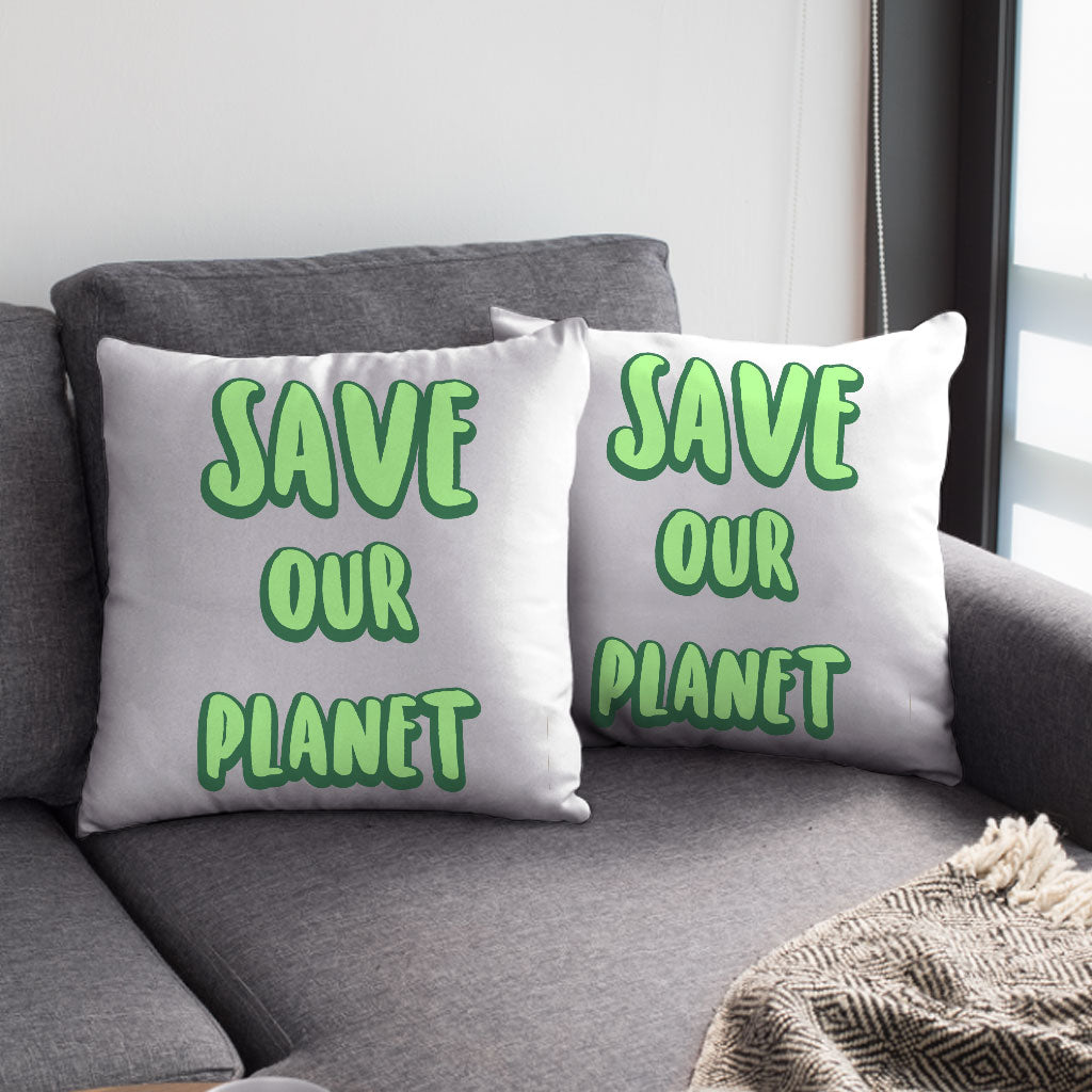 Save the Planet Square Pillow Cases - Earth Day Pillow Covers - Trendy Pillowcases