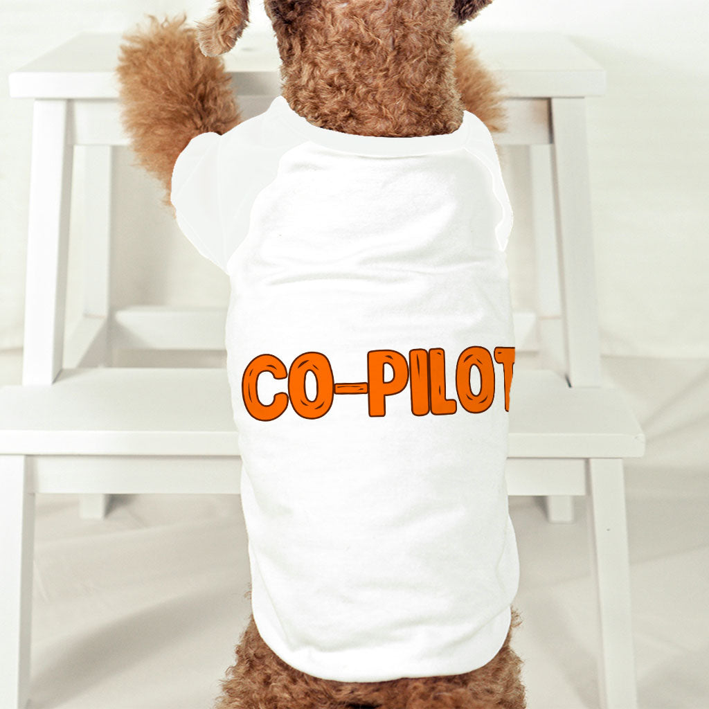 Co Pilot Dog T-Shirt - Best Print Dog Shirt - Cool Quote Dog Clothing