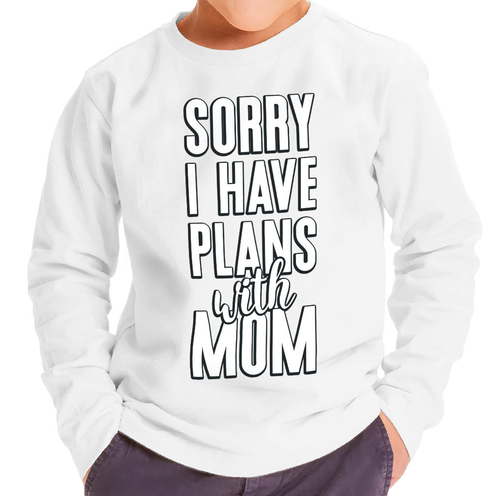 Sorry I Have Plans With Mom Toddler Long Sleeve T-Shirt - Cute Kids' T-Shirt - Themed Long Sleeve Tee