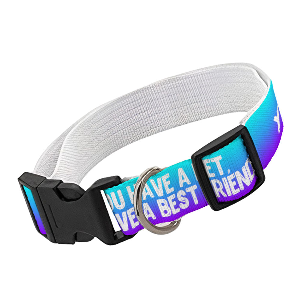 Cute Design Pet Collar - Quote Dog Collar - Best Print Dog Collar