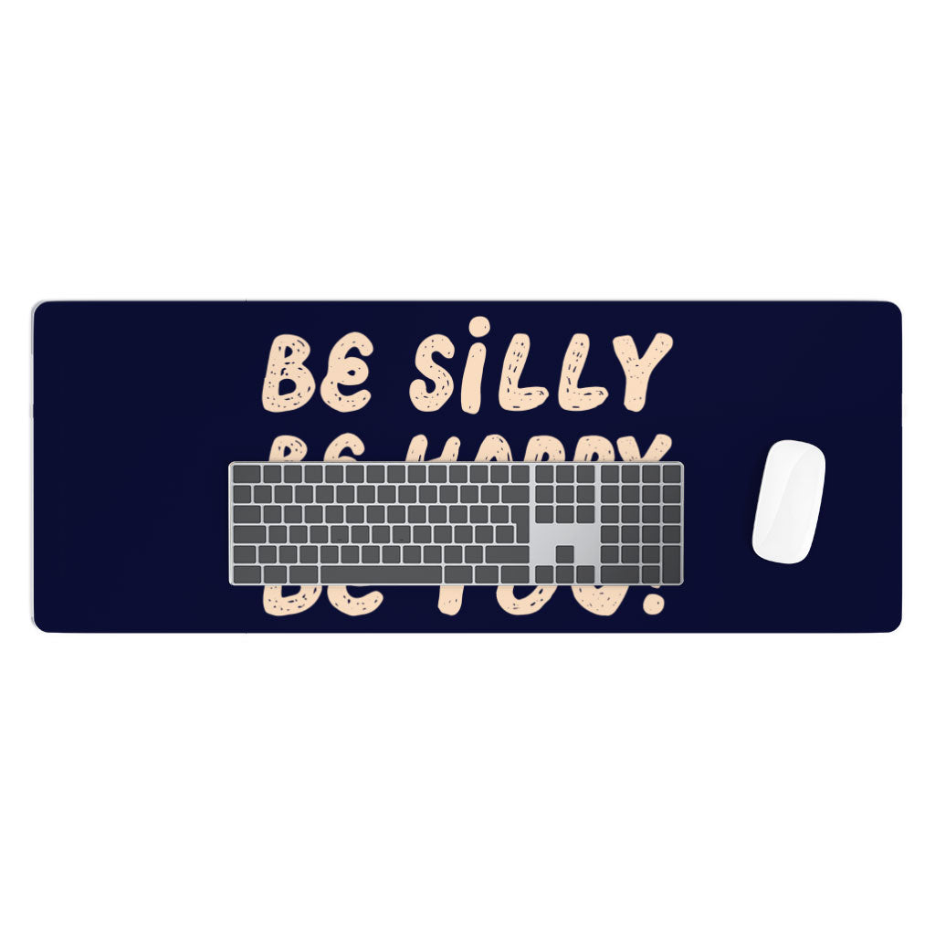 Be Happy Desk Mat - Be You Desk Pad - Cool Trendy Laptop Desk Mat