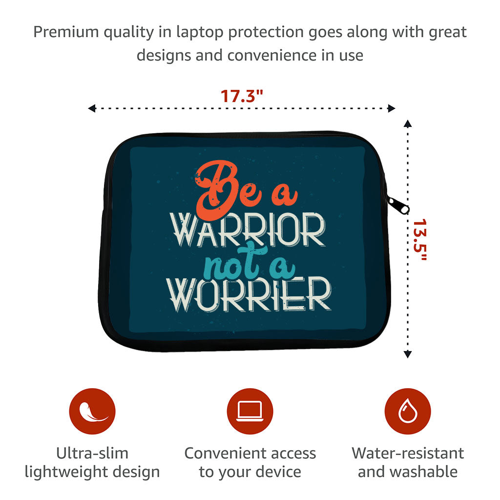 Be a Warrior Not a Worrier HP 16" Sleeve - Funny Laptop Sleeve - Printed Laptop Sleeve with Zipper