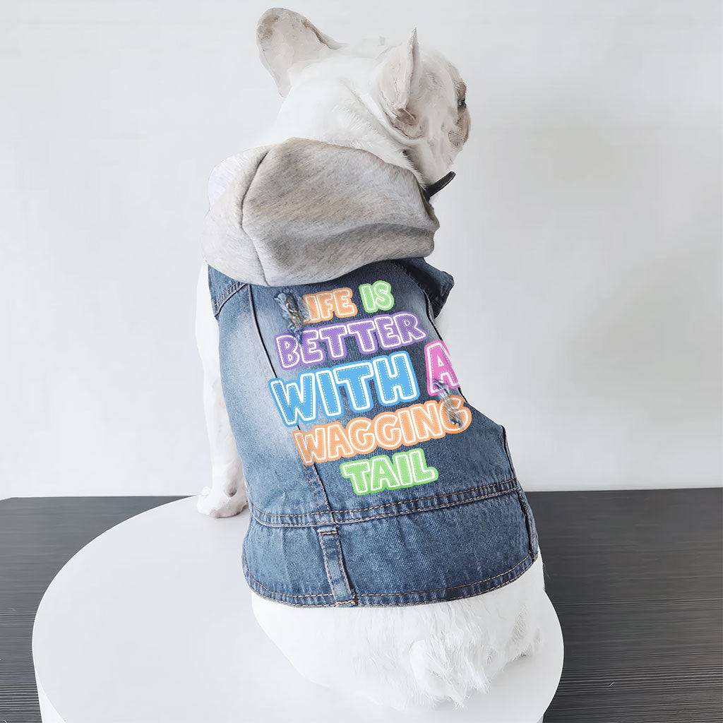 Life Is Better With a Wagging Tail Dog Denim Jacket - Print Dog Denim Coat - Art Dog Clothing