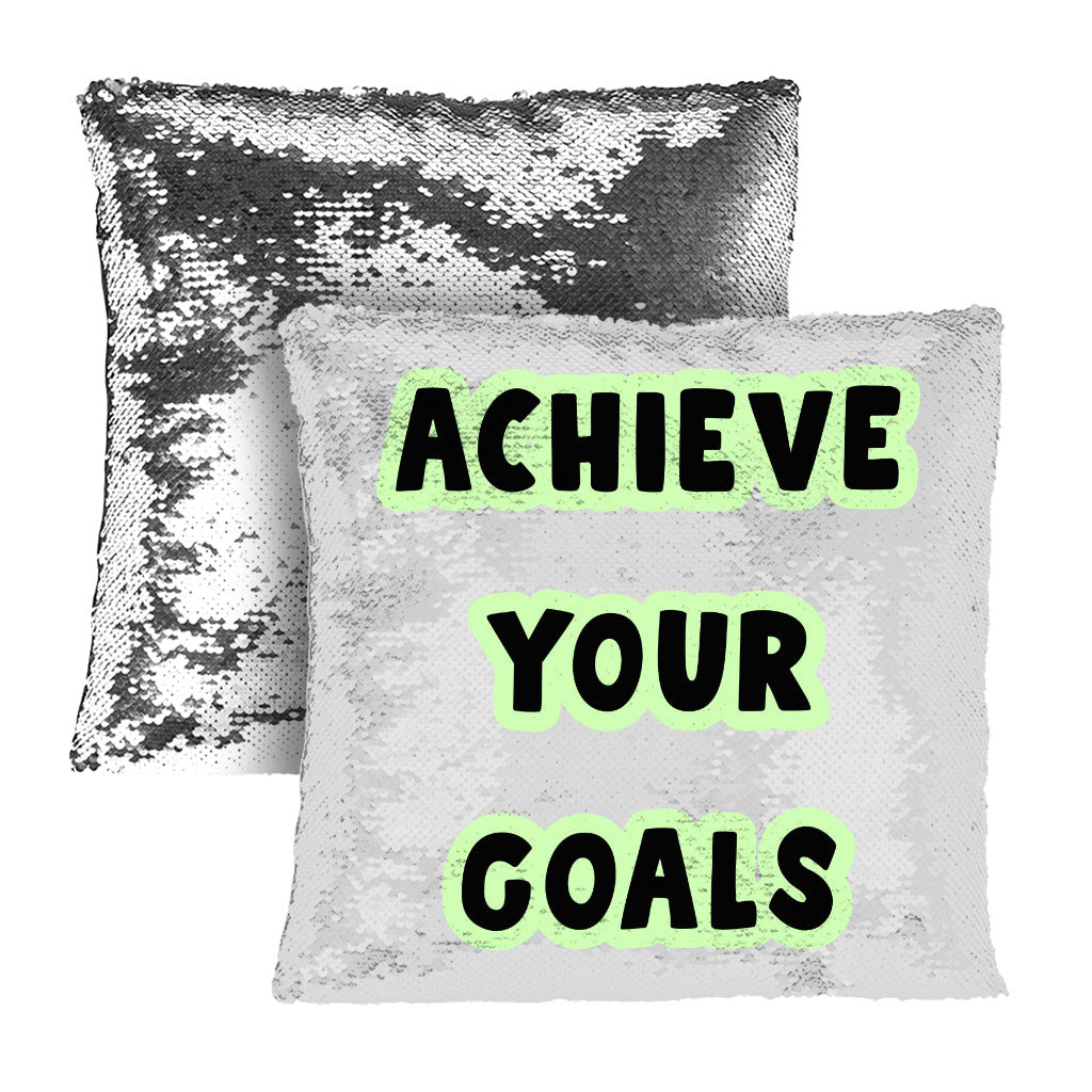 Achieve Your Goals Sequin Pillow Case - Trendy Design Pillow Case - Best Print Pillowcase