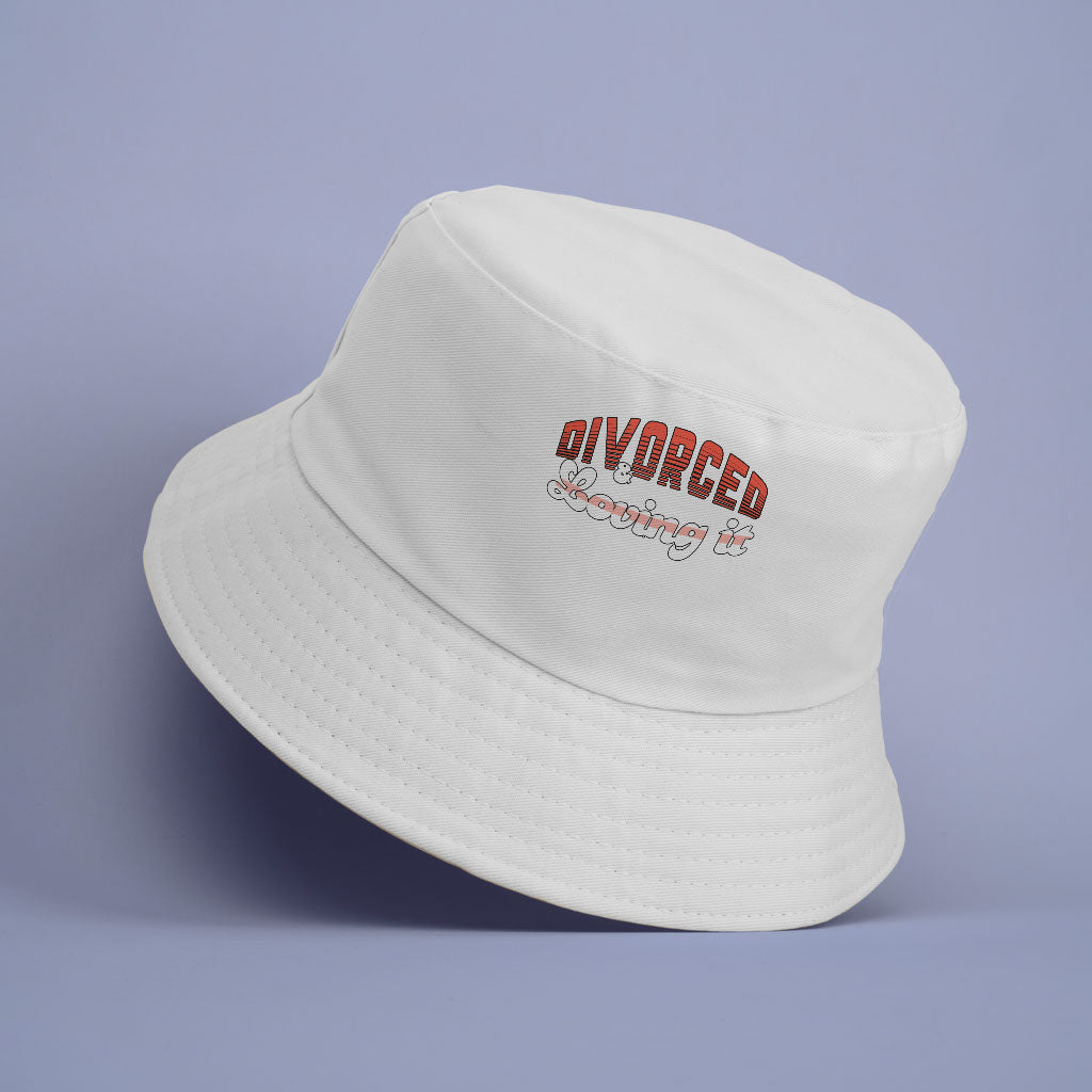 Divorced Bucket Hat - Funny Saying Hat - Printed Bucket Hat