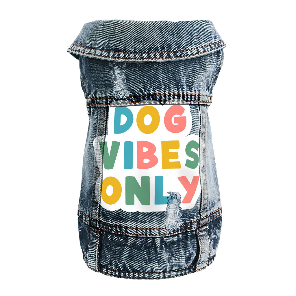 Dog Vibes Only Dog Denim Vest - Word Art Dog Denim Jacket - Cute Dog Clothing