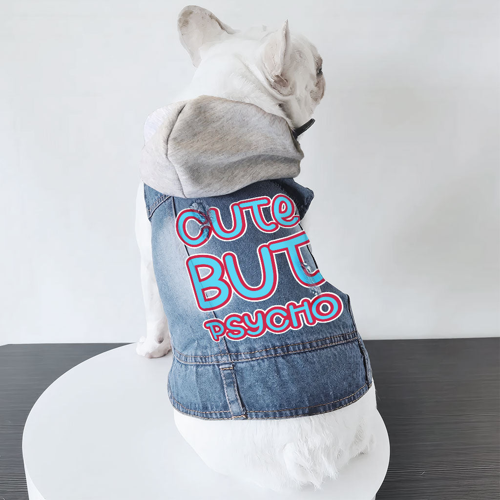 Cute but Psycho Dog Denim Jacket - Beautiful Dog Denim Coat - Phrase Dog Clothing