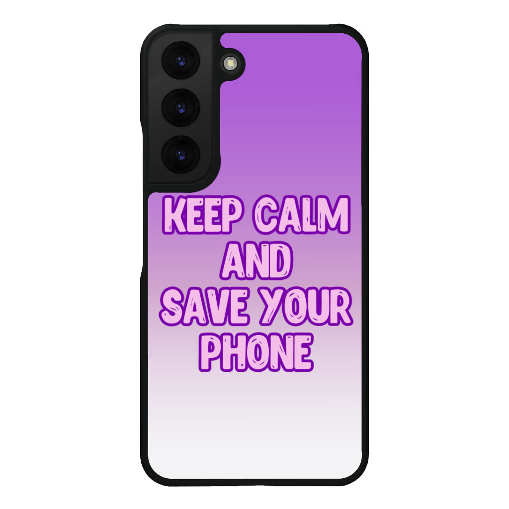 Keep Calm Samsung S22 Phone Case - Cool Phone Case for Samsung S22 - Trendy Samsung S22 Phone Case