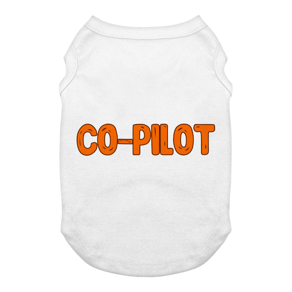 Co Pilot Dog Tank - Best Print Dog T-Shirt - Cool Quote Dog Clothing